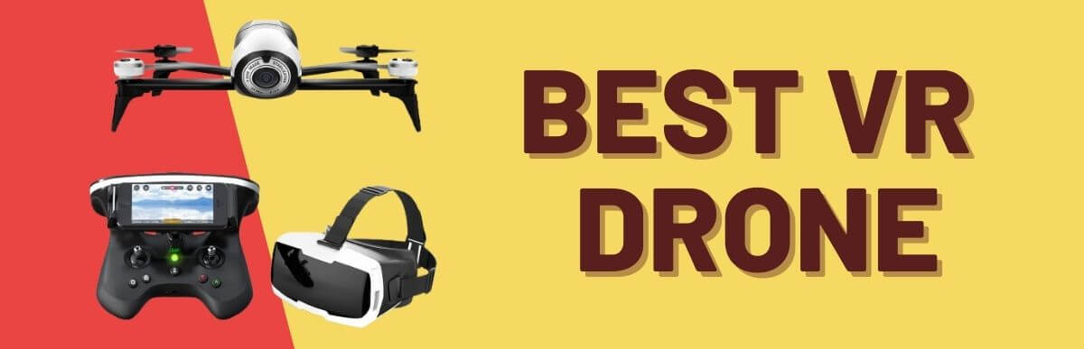 Best VR Drone