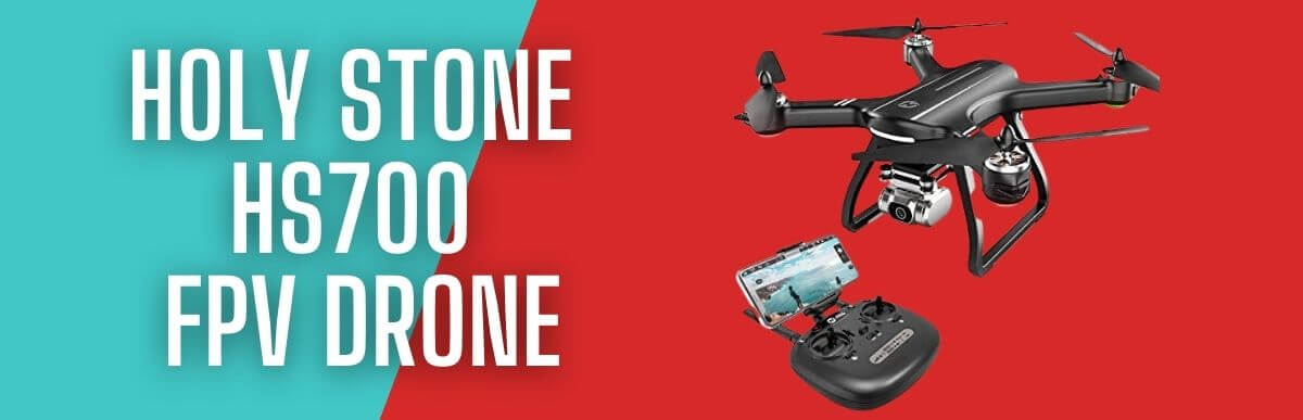 Holy Stone HS700 FPV Drone