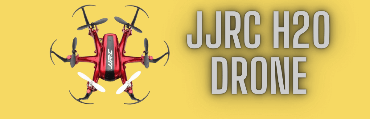 JJRC H20 Drone