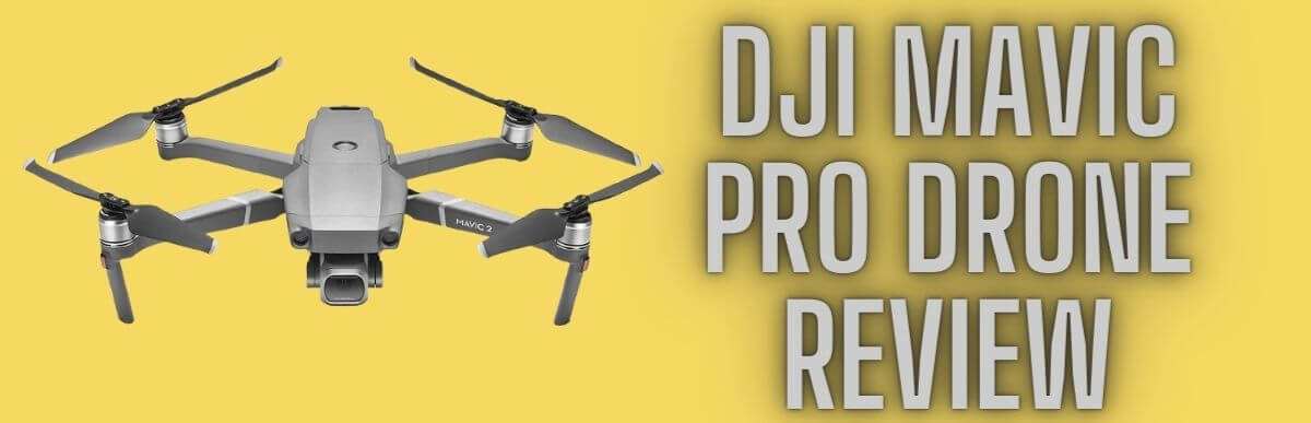 DJI Mavic Pro Drone Review