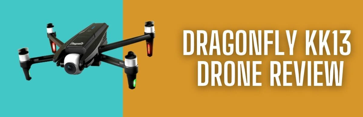 Dragonfly KK13 Drone Review